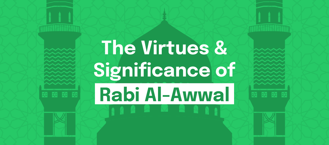 Featured image for Our Guide to the Month of Rabi’ Al-Awwal