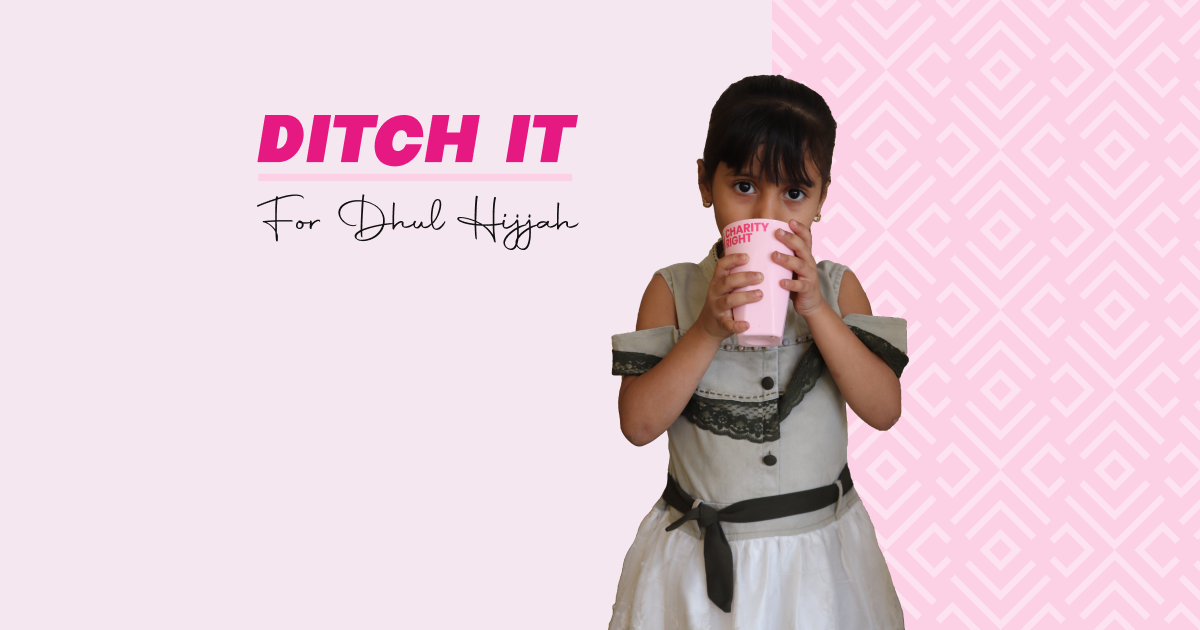 Banner image for Ditch it for Dhul Hijjah