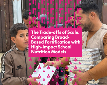 The Trade-offs of Scale. Comparing Broad-Based Fortification with High-Impact School Nutrition Models
