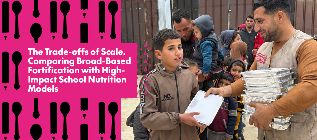 Featured image for  The Trade-offs of Scale. Comparing Broad-Based Fortification with High-Impact School Nutrition Models